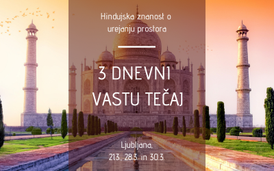3 dnevni Vastu tečaj v Ljubljani, 21.3., 28.3. in 30.3.