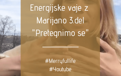 Energijske vaje 3.del | Pretegnimo se | Energijske vaje z Marijano